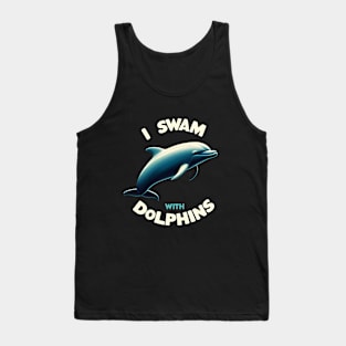 I swam with Dolphins Men Women Kids Funny Dolphin Tank Top